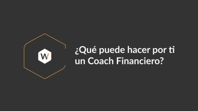 ¿Qué puede hacer por ti un Coach Financiero?